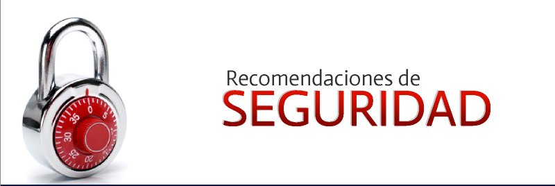 Recomendaciones de Seguridad Oficinas Bancarias Recomendaciones de Seguridad Oficinas Bancarias