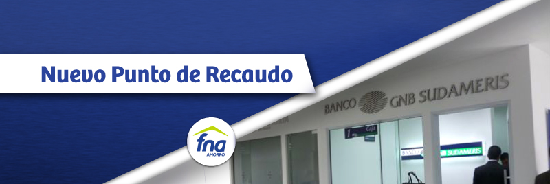 Nuevo Punto de Recaudo FNA Nuevo Punto de Recaudo FNA