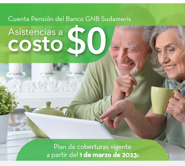 Cuenta Pensión del Banco GNB Sudameris Asistencias a costo $0 Plan de coberturas vigente a partir del 1 de marzo de 2023: