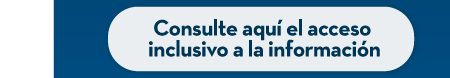 Consulte aquí el acceso inclusivo a la información