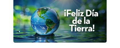 ¡Feliz Día de la Tierra!