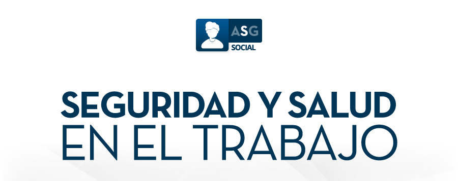 SEGURIDAD Y SALUD EN EL TRABAJO