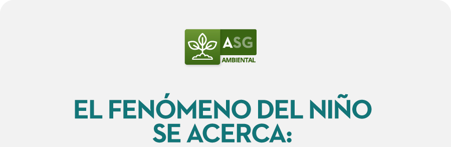EL FENÓMENO DEL NIÑO SE ACERCA: