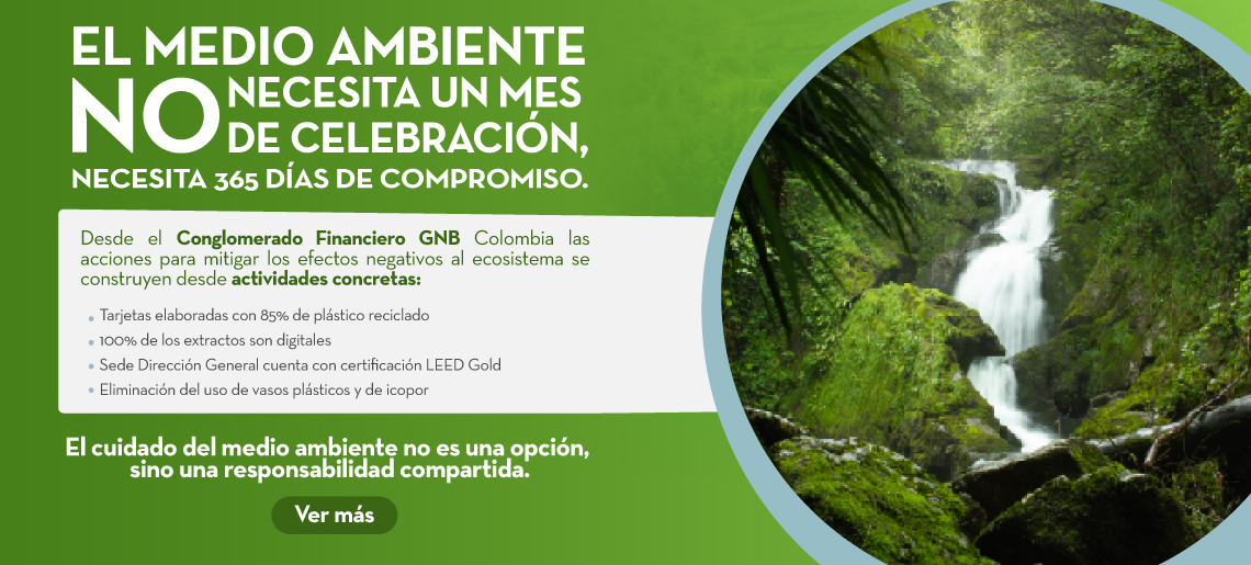EL MEDIO AMBIENTE NO NECESITA UN MES DE CELEBRACIÓN, NECESITA 365 DÍAS DE COMPROMISO.