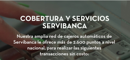 COBERTURA Y SERVICIOS SERVIBANCA