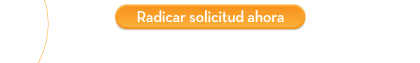 Radicar solicitud ahora