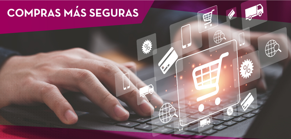 COMPRAS MÁS SEGURAS