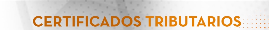 CERTIFICADOS TRIBUTARIOS