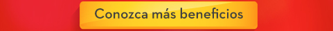 Conozca más beneficios