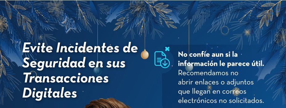 Evite Incidentes de Seguridad en sus Transacciones Digitales