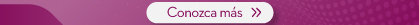 Conozca más