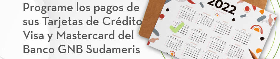 Programe los pagos de sus Tarjetas de Crédito Visa y Mastercard del Banco GNB Sudameris