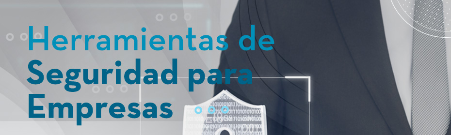 Herramientas de Seguridad para Empresas