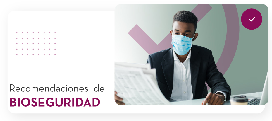Recomendaciones  de BIOSEGURIDAD