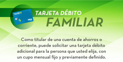 TARJETA DÉBITO FAMILIAR