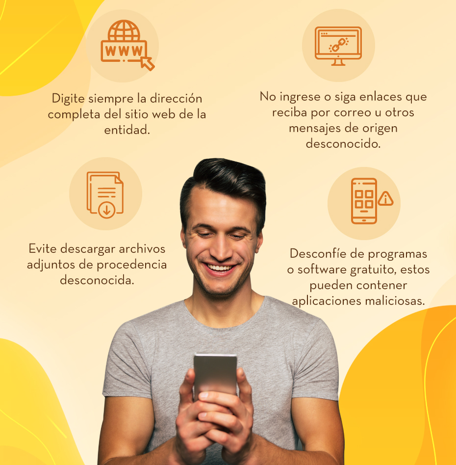 Lo invitamos a tener en cuenta estas recomendaciones de seguridad: