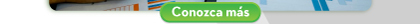 Conozca más