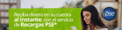 Reciba dinero en su cuenta al instante, con el servicio de Recargas PSE*