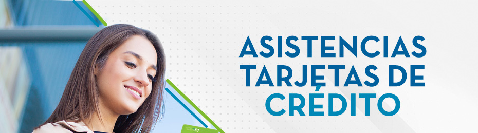 ASISTENCIAS TARJETAS DE CRÉDITO
