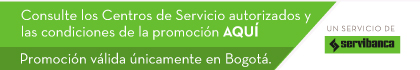 Consulte los Centros de Servicio autorizados y las condiciones de la promoción aquí