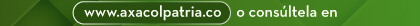 www.axacolpatria.co    o consúltela en