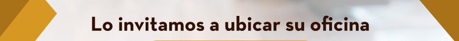Lo invitamos a ubicar su oficina