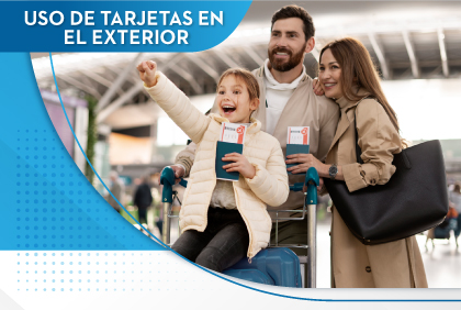 USO DE TARJETAS EN EL EXTERIOR