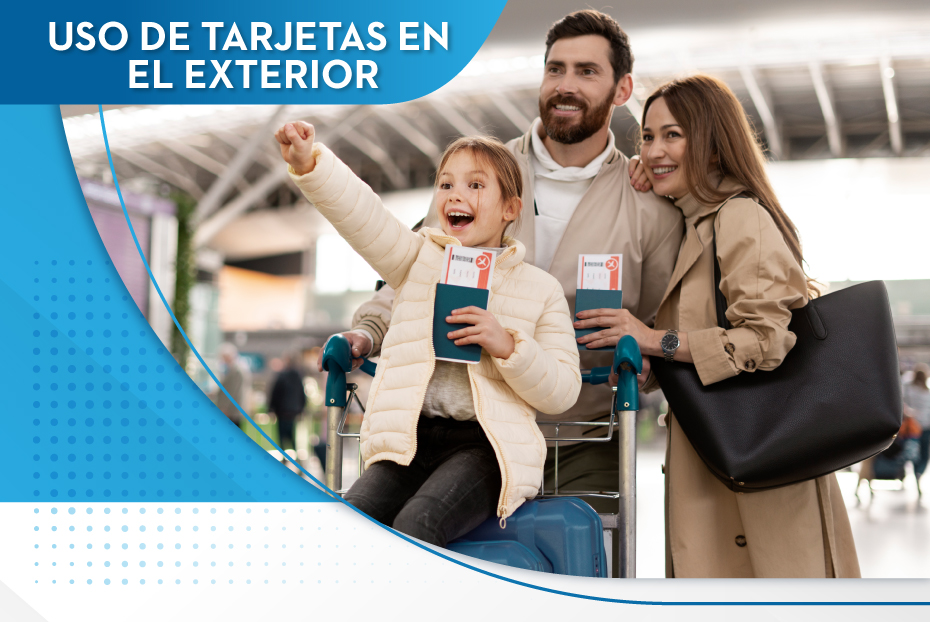 USO DE TARJETAS EN EL EXTERIOR