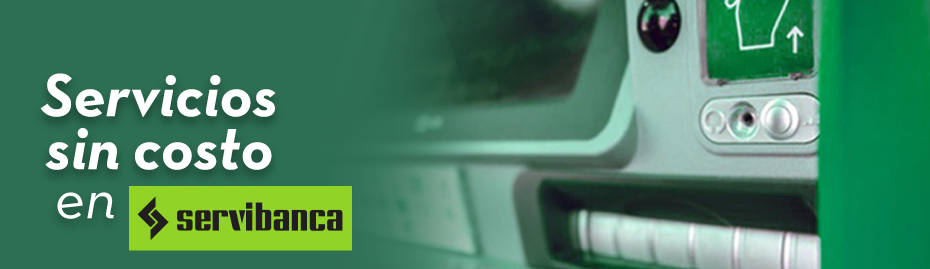 Servicios sin costo en servibanca