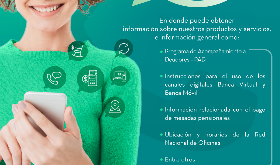 En donde puede obtener información sobre nuestros productos y servicios, e información general como: