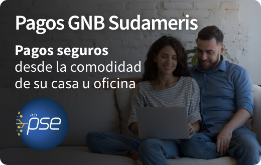 Pagos GNB Sudameris Pagos seguros desde la comodidad de su casa u oficina